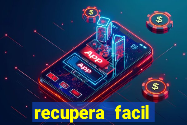 recupera facil reclame aqui